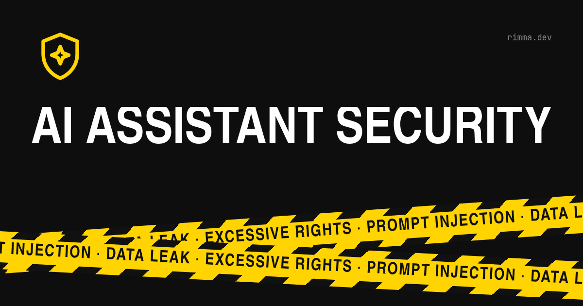 AI assistant security: yellow warning tapes with prompt injection, data leak and excessive rights on black